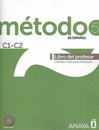 Método 5 de español. Libro del Profesor C1-C2