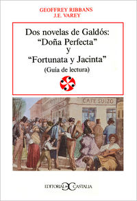 Dos novelas de Galdós: Doña Perfecta y Fortunata y Jacinta                      .