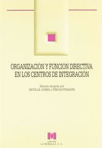 Organización y función directiva en los centros de integración