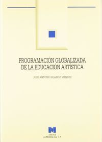 Programacion globalizada de la educacion artistica