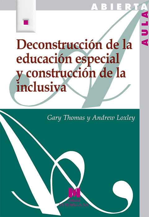 Deconstrucción de la educación especial y construcción de la inclusiva