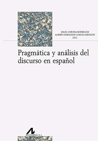 Pragmatica y analisis del discurso en español