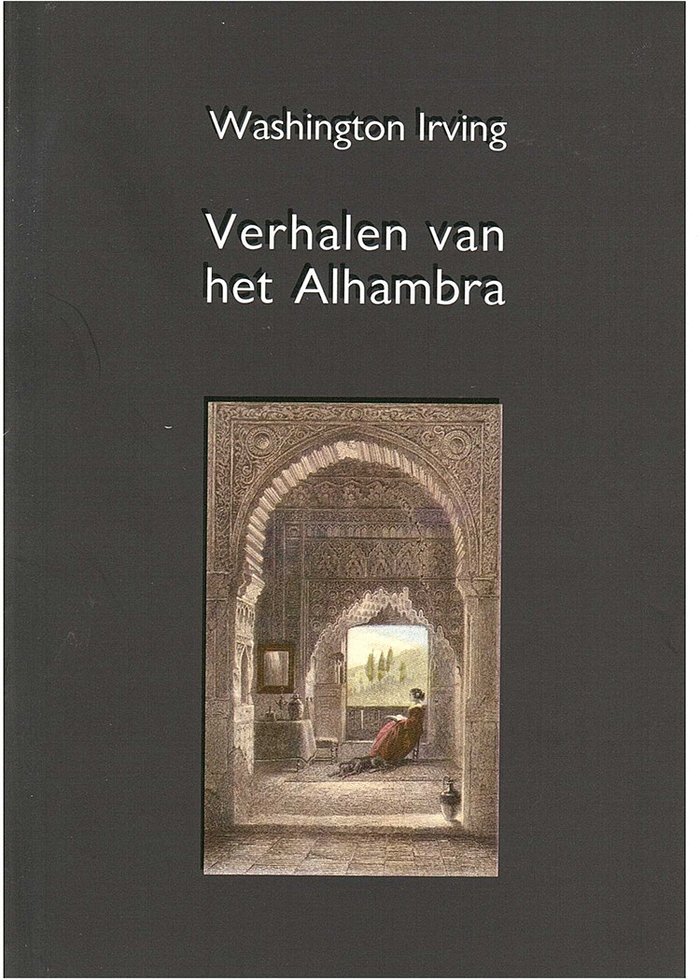 Verhalen van het alhambra cuentos de la alhambra en holandes