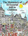 Monastery of el escorial told to childen (ingles)
