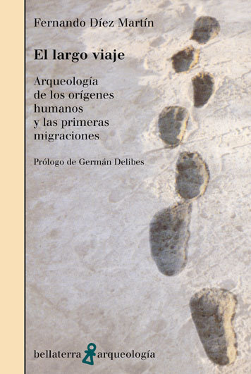 Largo viaje arqueologia origenes humanos 1ª migraciones