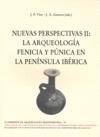 Nuevas perspectivas ii arqueologia fenicia y punica