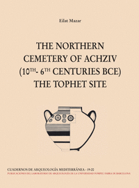 The northern cemetery of achziv (10th-6th centuries bce)