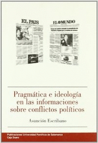 Pragmatica e ideologia en las informaciones sobre conflictos
