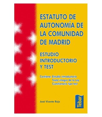 Estatuto de Autonomía de la Comunidad de Madrid. Estudio introductorio y test