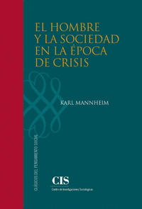 El hombre y la sociedad en la época de crisis