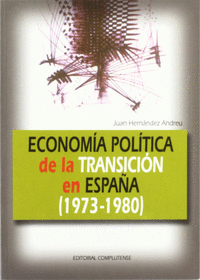 Economía política de la transición en la transición en España (1973-1980)
