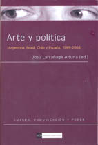 Arte y politica (argentina, brasil, chile y españa, 1989-200