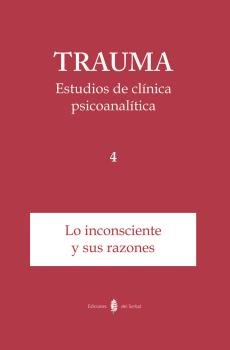 Trauma-4. Estudios de clínica psicoanalítica