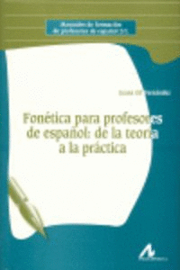 Fonetica para profesores de español: de la teoria a la pract