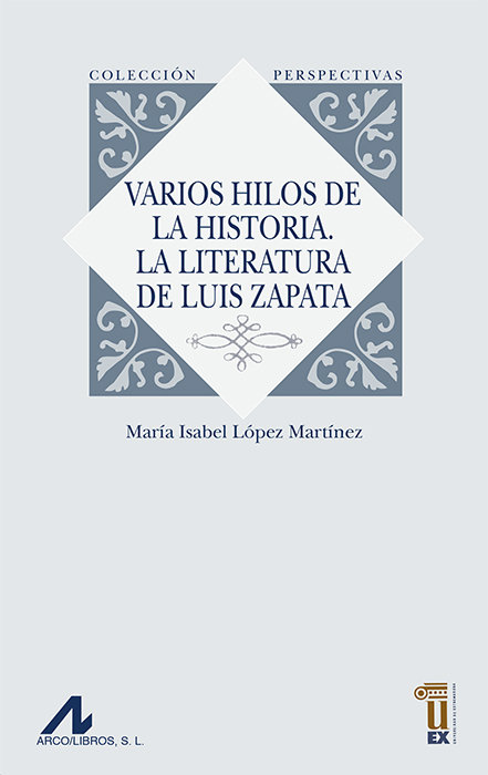 Varios hilos historia literatura de luis zapata