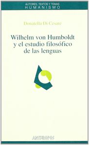 Wilhelm von Humboldt y el estudio filosófico de las lenguas