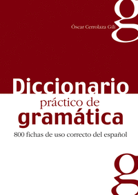 Dic.practico gramatica 800 fichas uso correcto español