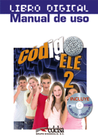 Código ELE 2 - libro digital + manual de uso profesor