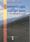 Geomorfología del Valle del Jerte. Las líneas maestras del paisaje