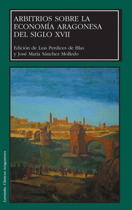 Arbitrios sobre la economía aragonesa del siglo XVII