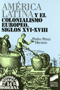 América Latina y el colonialismo europeo
