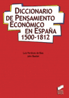 Diccionario de pensamiento económico en España, 1500-1812