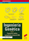 Ingenieria genetica vol.i preparacion analisis manipulacion