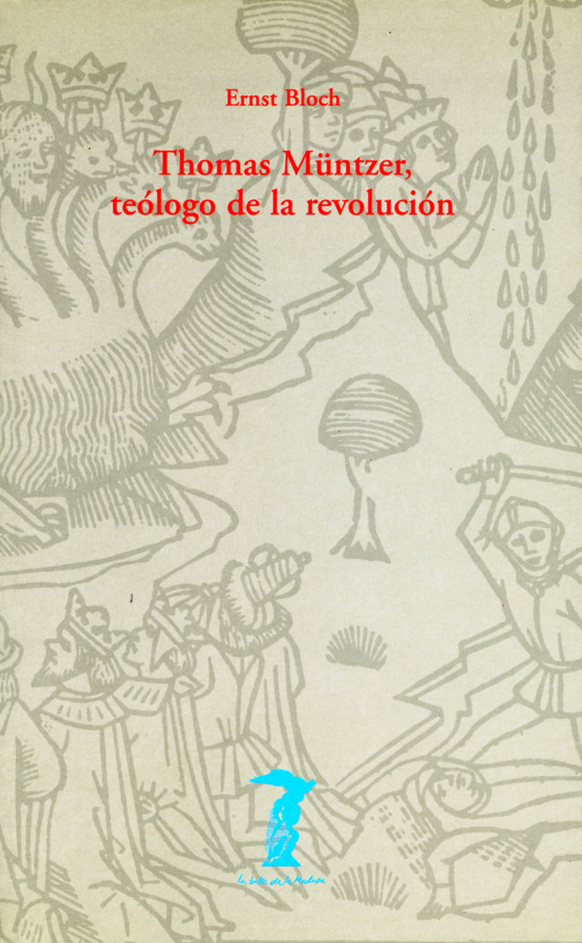 Thomas muntzer teologo de la revolucion