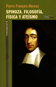 Spinoza filosofia fisica y ateismo