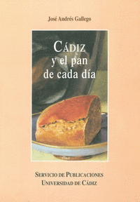 Cádiz y el pan de cada d¡a