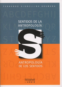 Sentidos de la antropologia, antropologia de los sentidos
