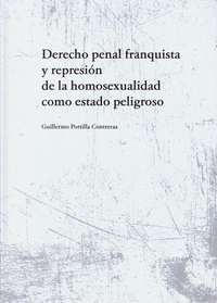 Derecho penal franquista y represion de la homosex