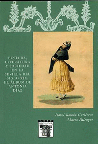Pintura, Literatura y Sociedad en la Sevilla del siglo XIX: el álbum de Antonia Díaz