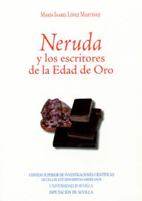 Neruda y los escritores de la edad de oro