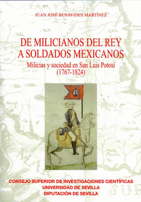 De milicianos del rey a soldados mexicanos.  milicias y soci