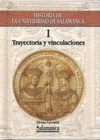 Historia de la Universidad de Salamanca. Volumen I:Trayectoria histórica e instituciones vinculadas