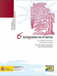 Inmigrantes en el barrio. un estudio cualitativo de opinion