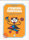 Atención Temprana. Guía práctica para la estimulación del niño de 0 a 3 años