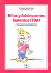 Niños y Adolescentes Inatentos (TDA). Características, Diagnóstico y Tratamiento Psico-educativo