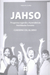 Programa Jugando y Aprendiendo Habilidades Sociales (JAHSO) CUADERNO DEL ALUMNO