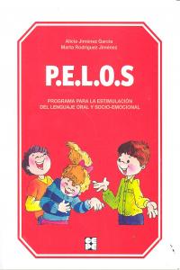 PELOS. Programa para la estimulación del lenguaje oral y socio-emocional. Nivel Infantil