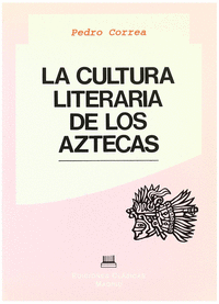 Cultura literaria de los aztecas