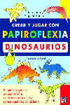 Crear y jugar con papiroflexia. dinosaurios. tercer nivel.