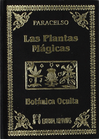 Plantas magicas botanica oculta,las