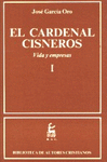 El Cardenal Cisneros. Vida y empresas. I
