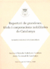 Repertori de grandeses, títols i corporacions nobiliàries de Catalunya I