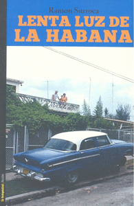 Lenta luz de la Habana