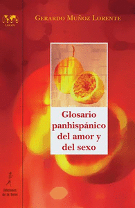Glosario panhispanico del amor y del sexo