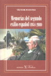 Memorias del segundo exilio español (1954-2010) Toda una vida