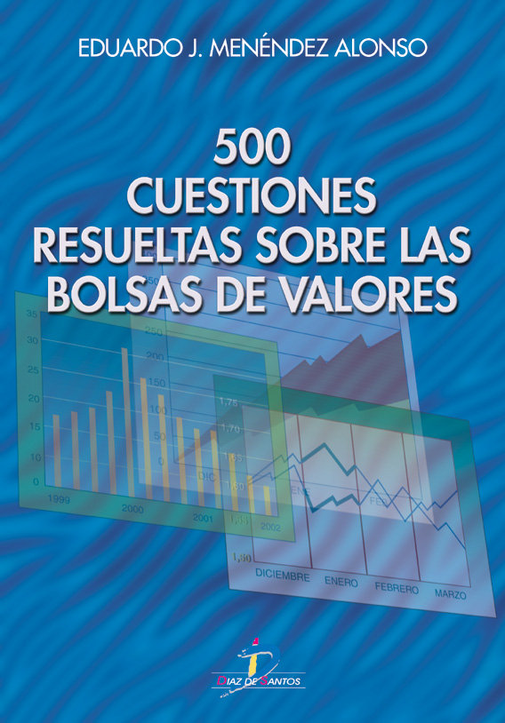 500 cuestiones resueltas sobre las Bolsas de Valores